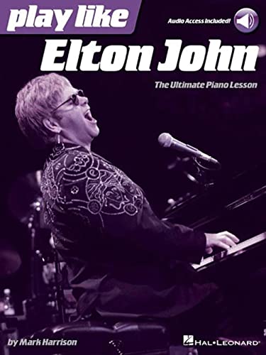 Play Like Elton John: The Ultimate Piano Lesson Book with Online Audio Tracks von HAL LEONARD